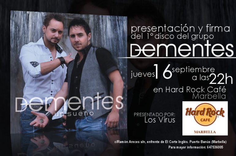 Présentation du 1er disque de DEMENTES à HARD ROCK CAFÉ MARBELLA: le 16 septembre à partir de 22h