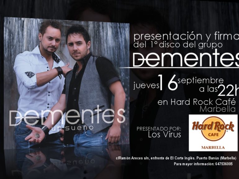 Présentation du 1er disque de DEMENTES à HARD ROCK CAFÉ MARBELLA: le 16 septembre à partir de 22h